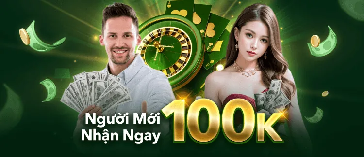 Khuyến mãi tặng 100k cho người chơi mới